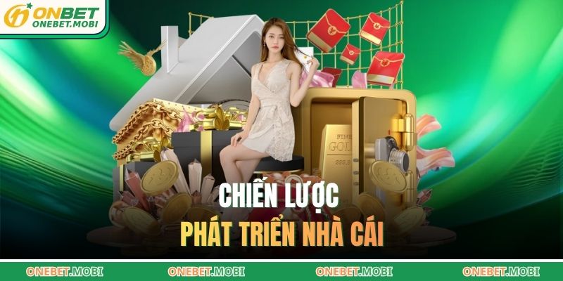 Chiến lược phát triển nhà cái