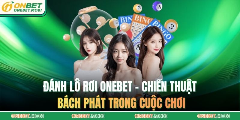 Đánh lô rơi ONEBET
