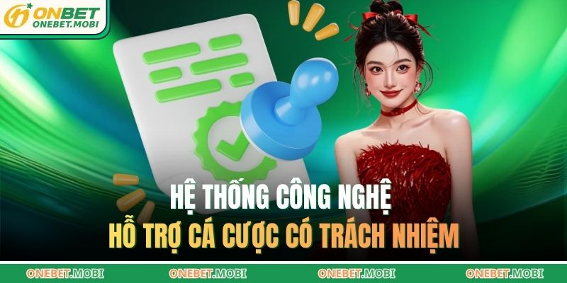 Hệ thống công nghệ hỗ trợ cá cược có trách nhiệm