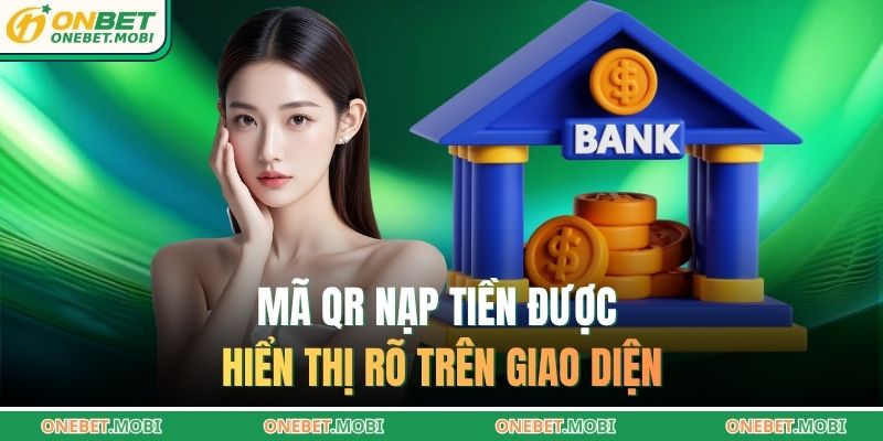Mã QR nạp tiền được hiển thị rõ trên giao diện