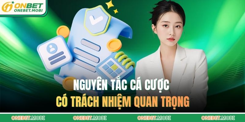 Nguyên tắc cá cược có trách nhiệm quan trọng