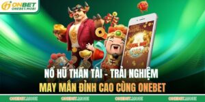 nổ hũ thần tài