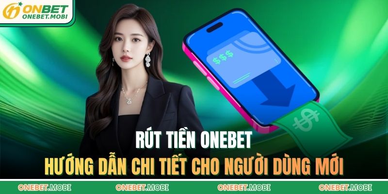 Rút Tiền ONEBET