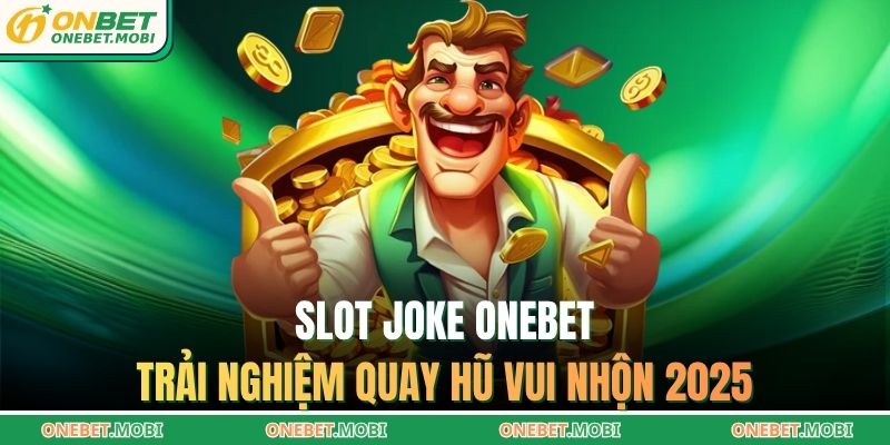 slot Joke ONEBET