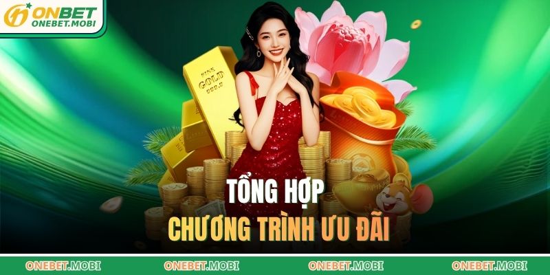 Tổng hợp chương trình ưu đãi